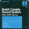 butch cassidy sound system hear what i say ep