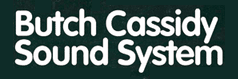 butch cassidy sound system