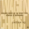 Wagon Christ Redone EP