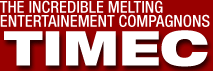 the incredible melting entertainment compagnons